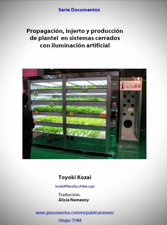 Propagación, injerto y producción de plantel en sistemas cerrados con iluminación artificial