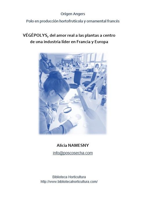 Végépolys, del amor real a las plantas a centro de una industria líder en Francia y Europa