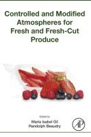 Controlled and Modified Atmospheres for Fresh and Fresh-Cut Produce